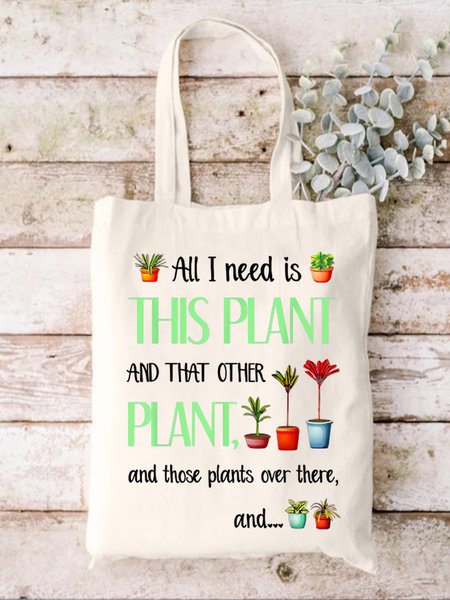 

All I Need is This Plant Plant Graphic Casual Shopping Tote Bag, White, Bags