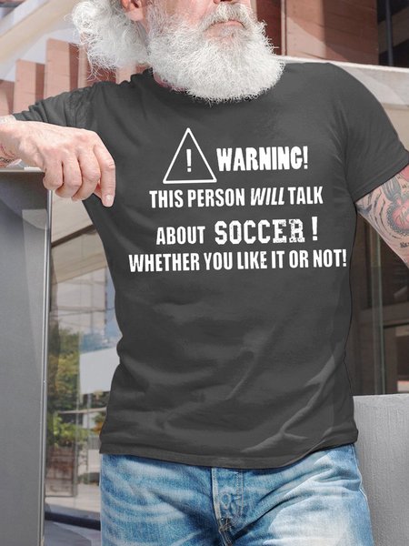 

Gift For Soccers Lover Warning This Person Will Talk About Soccer Whether You Like It Or Not Mens T-Shirt, Deep gray, T-shirts
