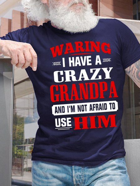 

Men's Waring I Have A Crazy Grandpa And I Am Not Afraid To Use Him Funny Graphic Print Crew Neck Cotton Casual Text Letters T-Shirt, Purplish blue, T-shirts