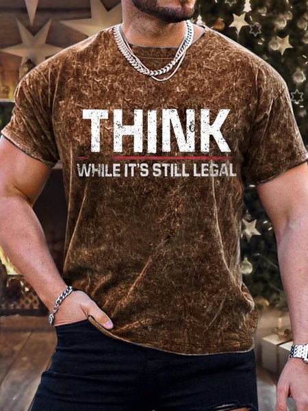 

Men's Think While It Is Still Legal Funny Bleach Print Casual Text Letters Crew Neck Loose T-Shirt, Brown, T-shirts