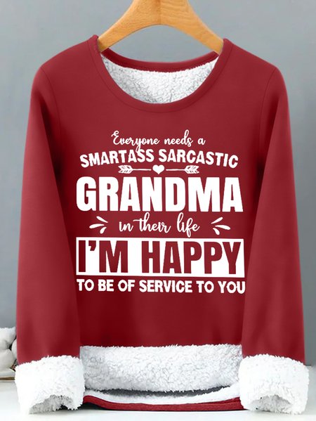 

Women's Everyone Needs A Smartass Sarcastic Grandma In Their Life Text Letters Sweatshirt, Red, Hoodies&Sweatshirts