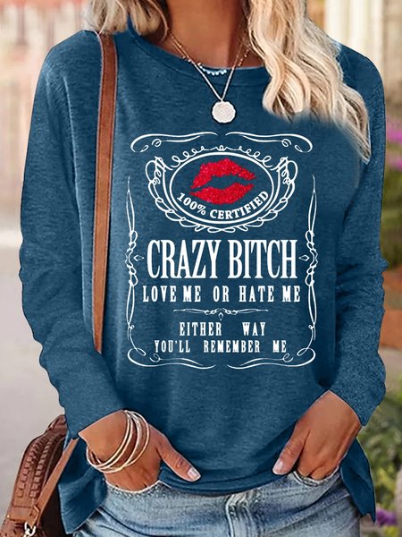 

Womens Funny Crazy Bitch Letters Casual Crew Neck Top, Blue, Long sleeves