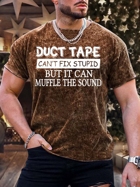 

Men’s Duct Tape Can’t Fix Stupid But It Can Muffle The Sound Casual Crew Neck Regular Fit T-Shirt, Brown, T-shirts