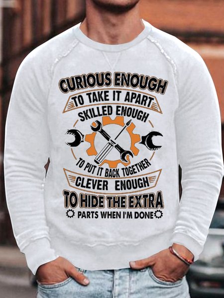 

Men's Curious Enough To Take It Apart Skilled Enough To Put It Back Together Funny Graphic Print Text Letters Cotton-Blend Casual Sweatshirt, White, Hoodies&Sweatshirts