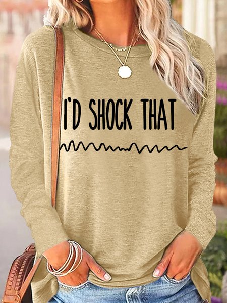 

Women's Funny Nurse I'd Shock That Arrhythmia Crew Neck Simple Cotton-Blend Long Sleeve Top, Khaki, Long sleeves