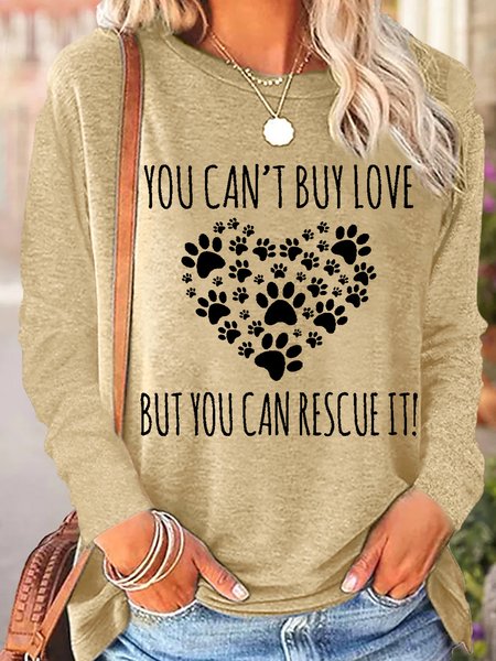 

Women's You Can't Buy Love But You Can Rescue It Crew Neck Casual Top, Apricot, Long sleeves