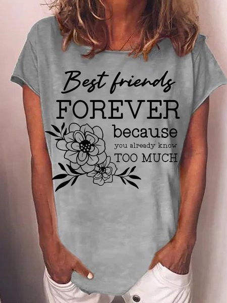 

Women's funny Best Friends Because You Already Know Too Much Casual T-Shirt, Gray, T-shirts