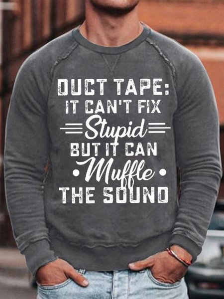 

Men's Duct Tape It Can'T Fix Stupid But It Can Muffle The Sound Funny Graphic Printing Text Letters Casual Sweatshirt, Gray, Hoodies&Sweatshirts