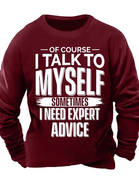 

Men’s Of Course I Talk To Myself Sometimes I Need Expert Advice Crew Neck Casual Sweatshirt, Red, Hoodies&Sweatshirts