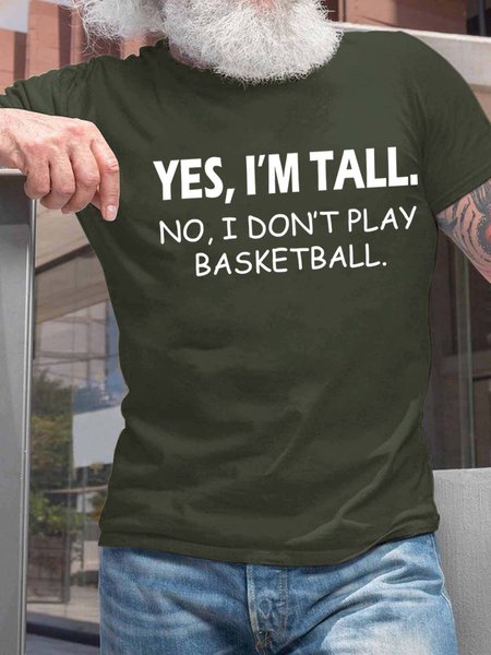 

Men I’m Tall Don’t Play Basketball Text Letters Cotton Fit T-Shirt, Darkgreen, T-shirts