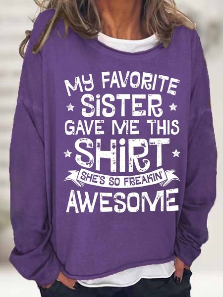 

Women‘s Funny Word My Favorite Sister Gave Me This Shirt Text Letters Simple Loose Sweatshirt, Purple, Hoodies&Sweatshirts