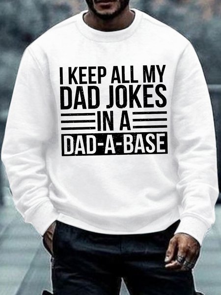 

Men's I Keep All My Dad Jokes In A Dad A Base Funny Graphic Printing Casual Cotton-Blend Loose Sweatshirt, White, Hoodies&Sweatshirts