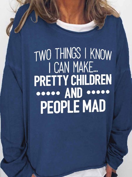 

Women's Funny Word Two Things I Know I Can Make Loose Crew Neck Simple Sweatshirt, Dark blue, Hoodies&Sweatshirts