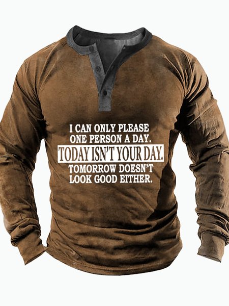 

Men's I Can Only Please One Person A Day Today Is Not Your Day Funny Graphic Printing Text Letters Casual Half Turtleneck Top, Khaki, Long Sleeves