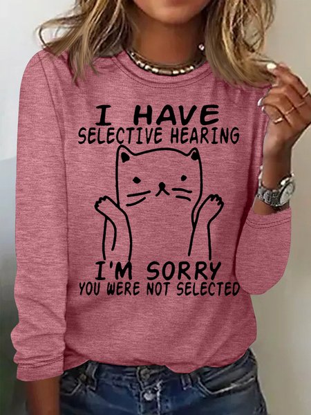

Women's I Have Selective Hearing Casual Top, Pink, Long sleeves