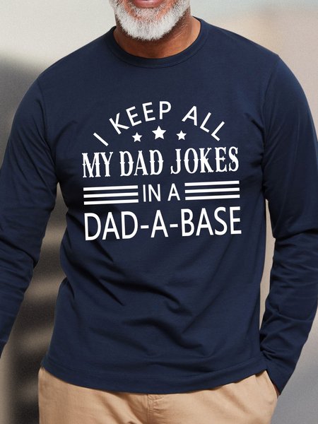 

Funny Dad Shirt I Keep All My Dad Jokes In A Dad A Base Mens Long Sleeve T-Shirt, Deep blue, Long Sleeves