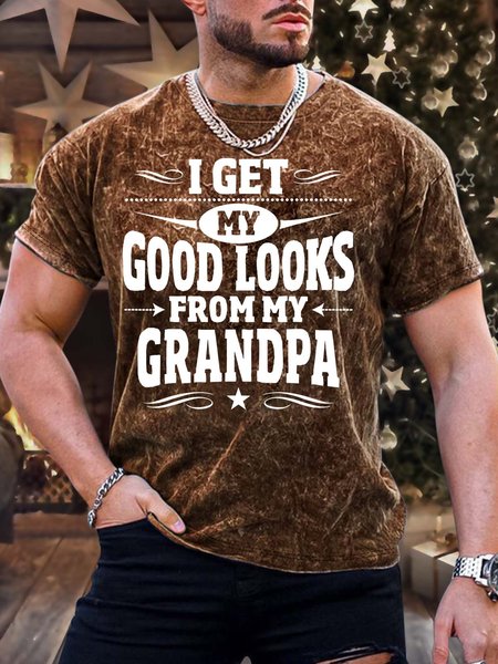 

Men’s I Get My Good Looks From My Grandpa Casual Crew Neck Regular Fit T-Shirt, Brown, T-shirts