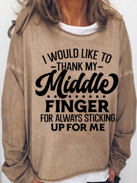 

Women's Funny I Would Like To Thank My Middle Finger For Always Sticking Up For Me Sweatshirt, Light brown, Hoodies&Sweatshirts