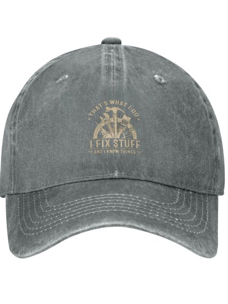 

I Fix Stuff And I Know Things Hobby Text Letters Adjustable Hat, Gray, Men's Hats