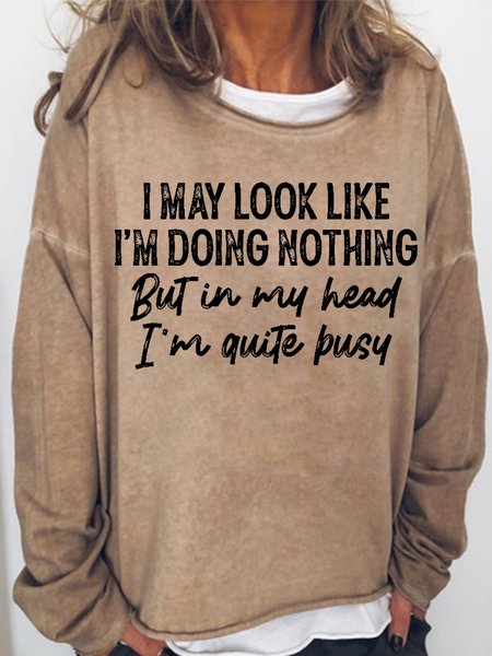 

Women's Funny Word I may book like i’m doing nothing but in my head i’m quite busy Text Letters Loose Simple Crew Neck Sweatshirt, Khaki, Hoodies&Sweatshirts