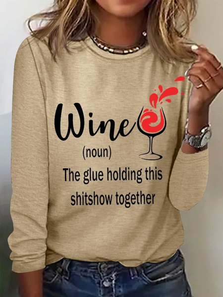 

Women's Funny Word Wine the Glue Holding This ShitShow Simple Text Letters Cotton-Blend Long Sleeve Top, Khaki, Long sleeves