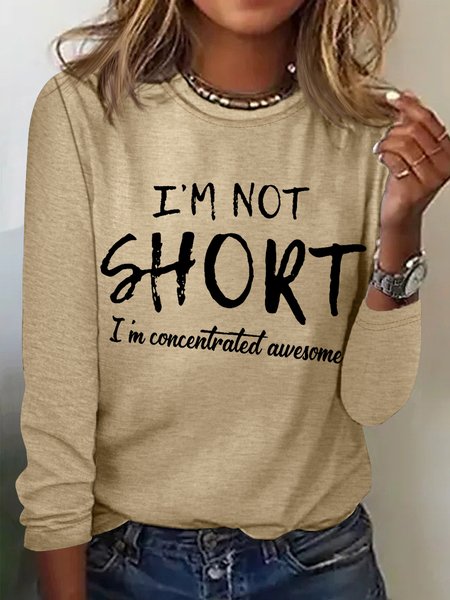 

Women's funny I'm Not Short I'm Concentrated Awesome Simple Regular Fit Crew Neck Top, Khaki, T-Shirts
