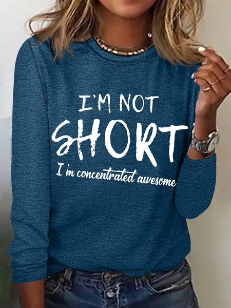 Women's funny I'm Not Short I'm Concentrated Awesome Simple Regular Fit Crew Neck Top