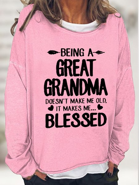 

Gift For Great Grandma Being A Great Grandma Doesn't Make Me Old It Makes Me Blessed Womens Sweatshirt, Pink, Hoodies&Sweatshirts