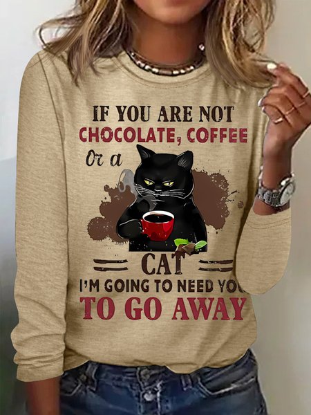 

Women's If You Are Not Chocolate Coffee Or A Cat Go Away Funny Black Cat Graphic Print Crew Neck Text Letters Casual Top, Khaki, Long sleeves