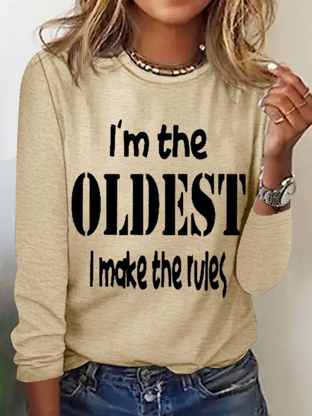 

Women's Funny Word I'm The Oldest Crew Neck Cotton-Blend Text Letters Long Sleeve Top, Khaki, Long sleeves