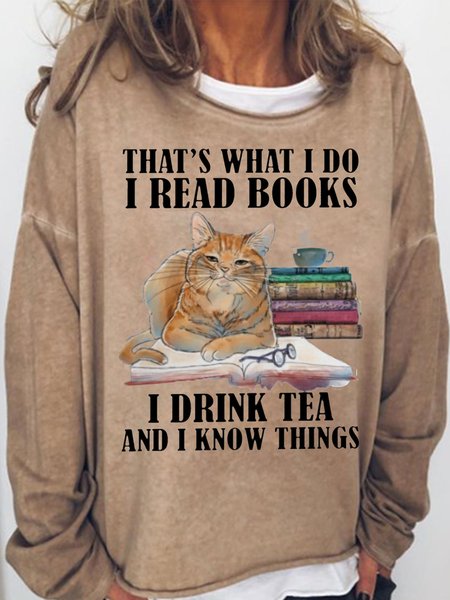 

Women's Funny I Read Books I Drink Tea And I Know Things Casual Sweatshirt, Light brown, Hoodies&Sweatshirts