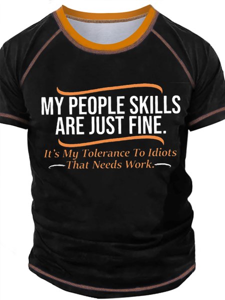 

Men's My People Skills Are Just Fine It Is My Tolerance To Idiots That Needs Work Funny Graphic Print Regular Fit Text Letters Crew Neck Casual T-Shirt, Black, T-shirts