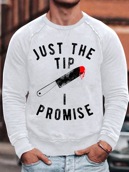 

Men's Just The Tip I Promise Funny Graphic Print Crew Neck Text Letters Casual Sweatshirt, White, Hoodies&Sweatshirts