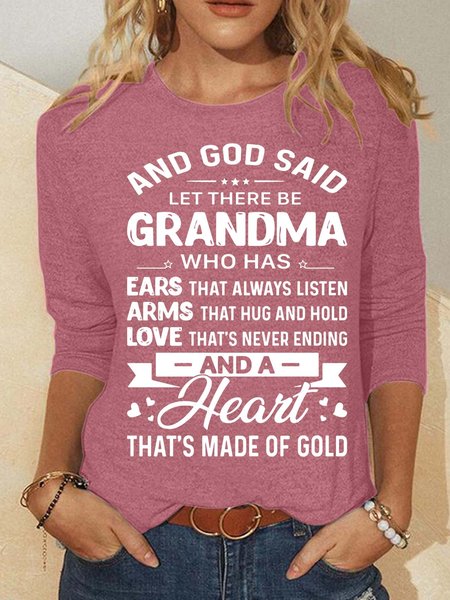 

Women’s God Said Let There Be Grandma Who Has Ears That Always Listen Casual Cotton-Blend Crew Neck Top, Pink, Long sleeves
