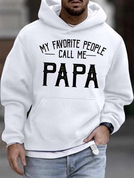 

Men's My Favorite People Call Me Papa Funny Graphic Print Text Letters Hoodie Casual Sweatshirt, White, Hoodies&Sweatshirts