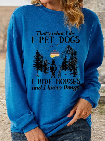 

Women's That's What I Do I Pet Dogs I Ride Horses Horse Lover Casual Letters Sweatshirt, Blue, Hoodies&Sweatshirts