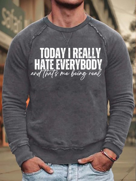 

Men’s Today I Really Hate Everybody Simple Text Letters Sweatshirt, Deep gray, Hoodies&Sweatshirts