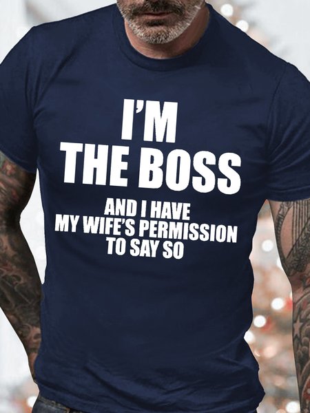 

Men's I Am The Boss And I Have My Wife‘S Permission To Say So Graphic Print Casual Loose Text Letters Cotton T-Shirt, Purplish blue, T-shirts