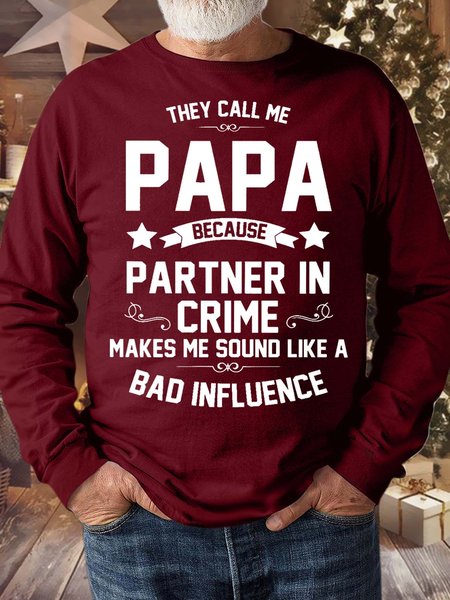 

Men’s They Call Me Papa Because Partner In Crime Makes Me Sound Like A Bad Influence Regular Fit Casual Sweatshirt, Red, Hoodies&Sweatshirts