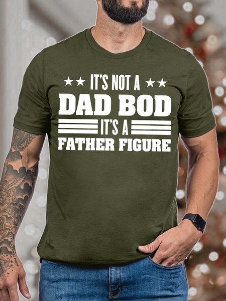 

Men’s It’s Not A Dad Bod It’s A Father Figure Fit Text Letters Casual T-Shirt, Army green, T-shirts