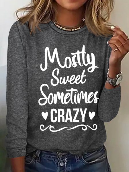 

Women's Funny Saying Mostly Sweet Sometimes Crazy Simple Long Sleeve Top, Gray, Long sleeves
