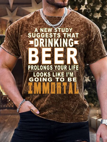 

Men's A New Study Suggests That Drinking Beer Prolongs Your Life Looks Like I Am Going To Be Immortal Funny Graphic Print Crew Neck Casual Loose Text Letters T-Shirt, Brown, T-shirts