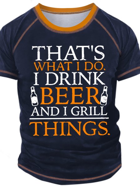 

Men's That's What I Do I Drink Beer And I Grill Things Funny Graphic Print Crew Neck Text Letters Casual Regular Fit T-Shirt, Dark blue, T-shirts