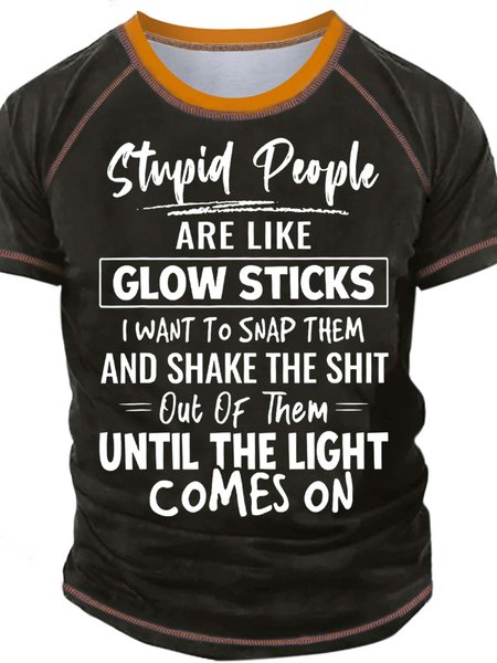 

Men’s stupid People Are Like Glow sticks I Want To Snap Them Crew Neck Regular Fit Text Letters Casual T-Shirt, Green, T-shirts