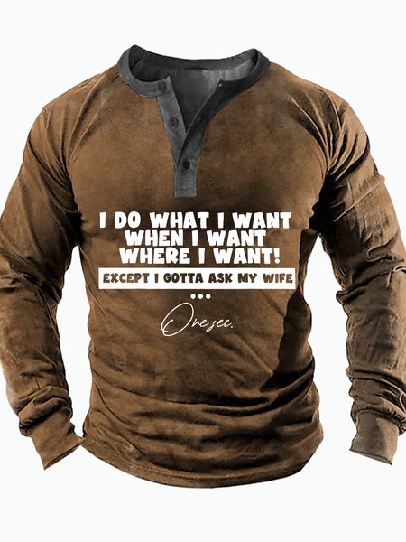 

Men's I Do What U What When I Want Where I Want Except I Gotta Ask My Wife Funny Graphic Print Casual Text Letters Half Turtleneck Regular Fit Top, Khaki, Long Sleeves