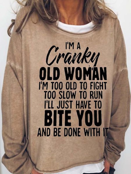 

Women's I'm A Cranky Old Woman Funny Casual Sweatshirt, Light brown, Hoodies&Sweatshirts