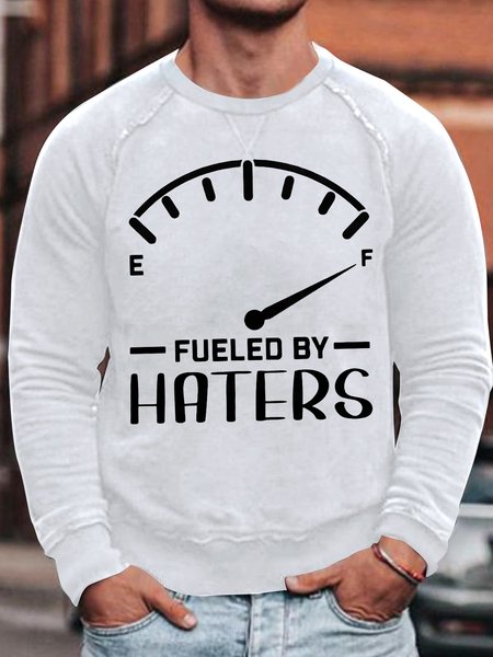 

Men's Fueled By Haters Funny Graphic Print Casual Cotton-Blend Text Letters Loose Sweatshirt, White, Hoodies&Sweatshirts