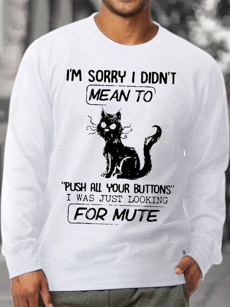

Men's I Am Sorry Mean To Push All Your Buttons I Was Just Looking For Mute Funny Graphic Print Crew Neck Cotton-Blend Text Letters Casual Sweatshirt, White, Hoodies&Sweatshirts