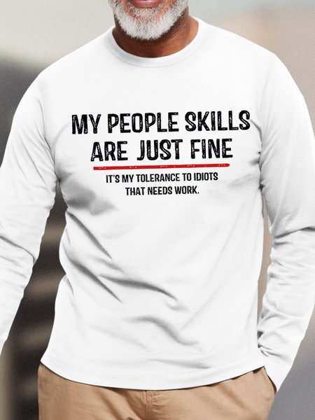 

Men's My People Skills Are Just Fine Funny Graphic Print Cotton Text Letters Casual Top, White, Long Sleeves