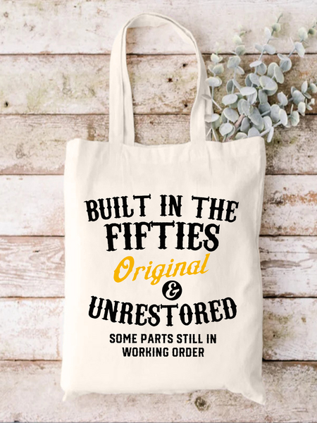 

Built In The Fifties Funny Text Letters Casual Shopping Tote Bag, White, Bags